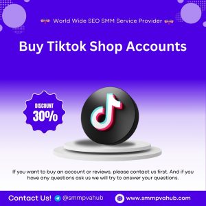 Buy Tiktok Shop Accounts