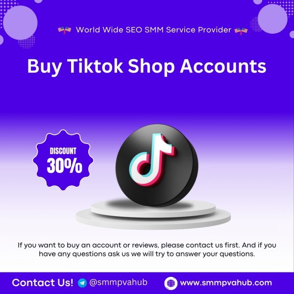 Buy Tiktok Shop Accounts