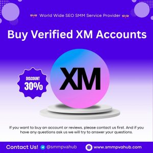 Buy Verified XM Accounts
